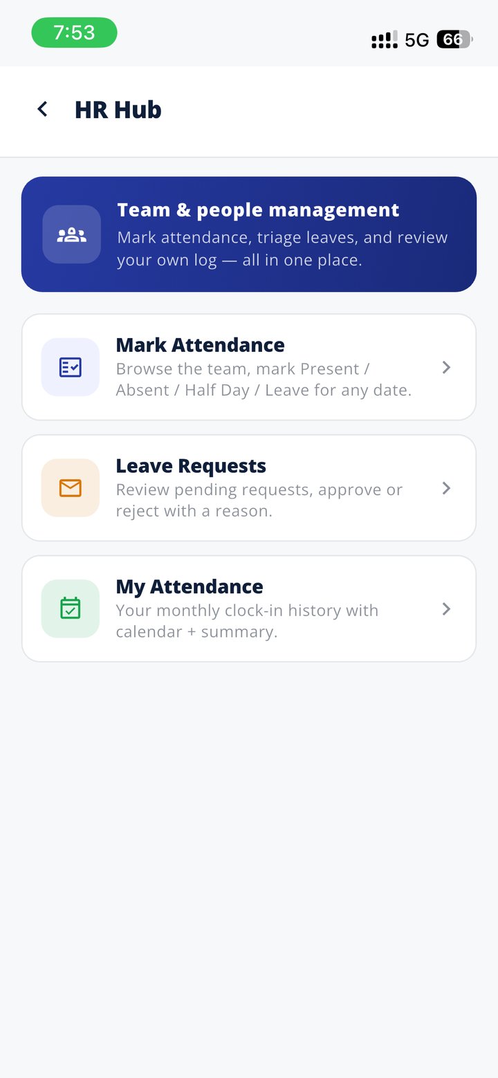HR Hub — Mark attendance, review leave requests, see your own monthly summary — built into the same app.
